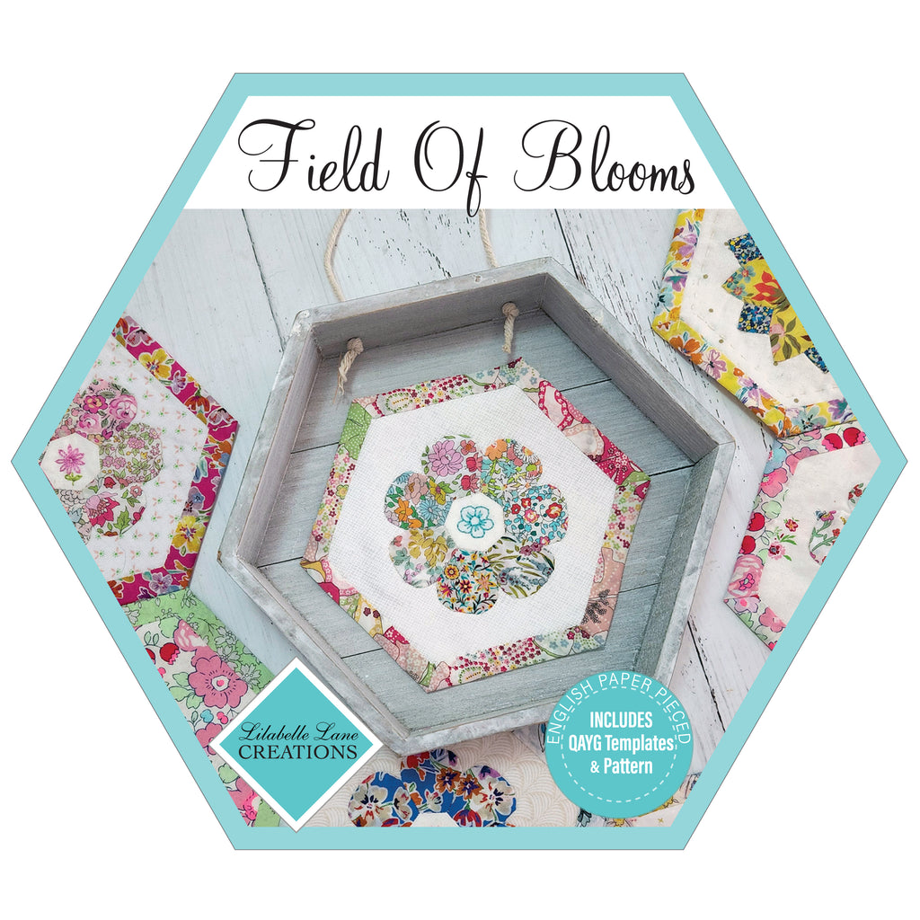 Field of Blooms Pattern & Starter EPP Pack - A Lilabelle Lane Creation Design