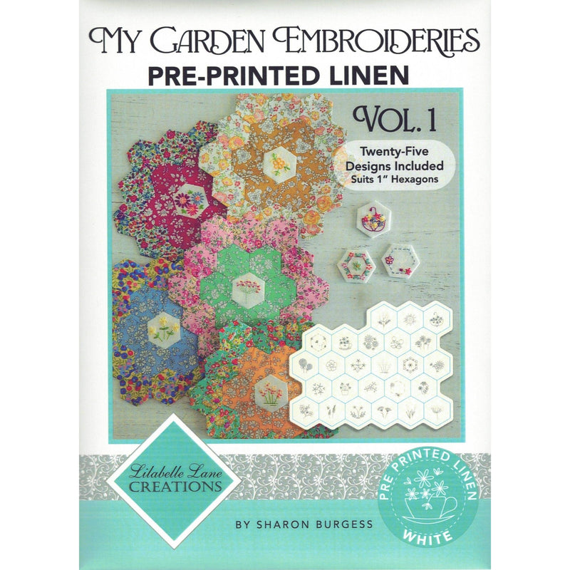 My Garden Embroideries VOLUME 1 Pre-Printed Linen ONLY - A Lilabelle Lane Creation