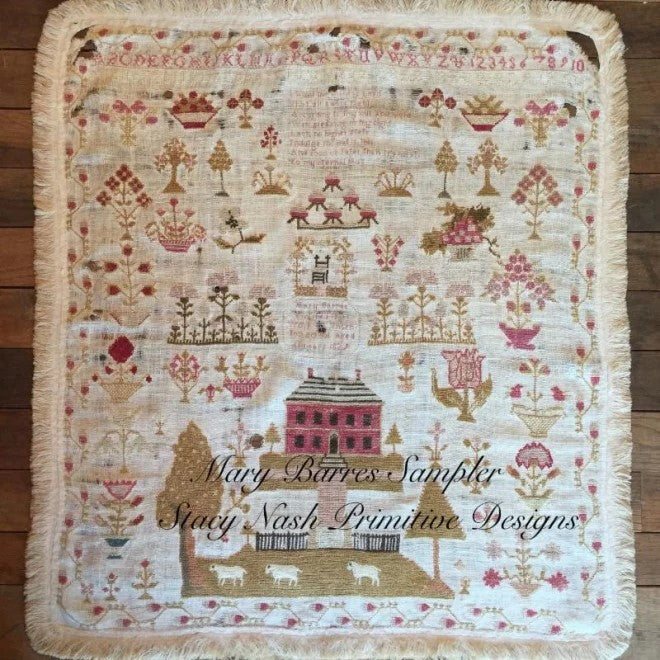Mary Barres Samper - A Reproduction Sampler by Stacey Nash Designs